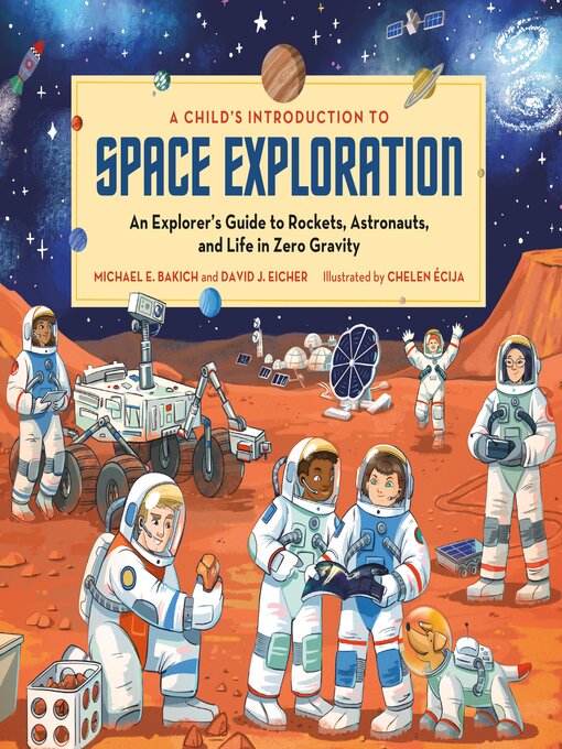 Title details for A Child's Introduction to Space Exploration by Michael E. Bakich - Wait list
